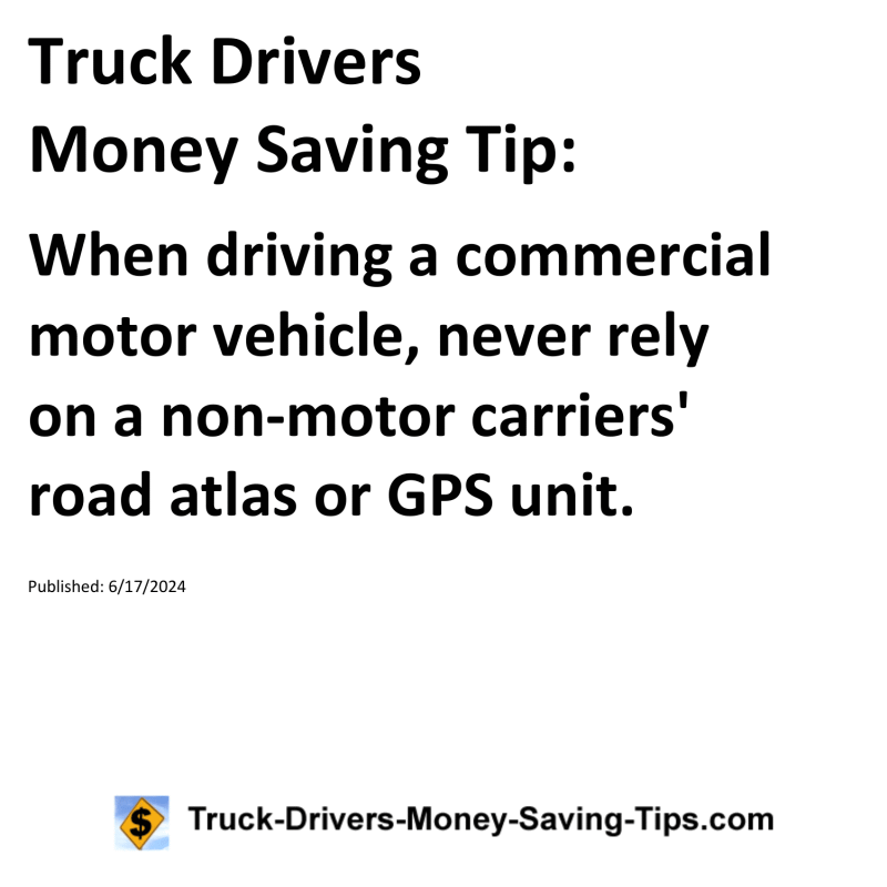 Truck Drivers Money Saving Tip for 06-17-2024