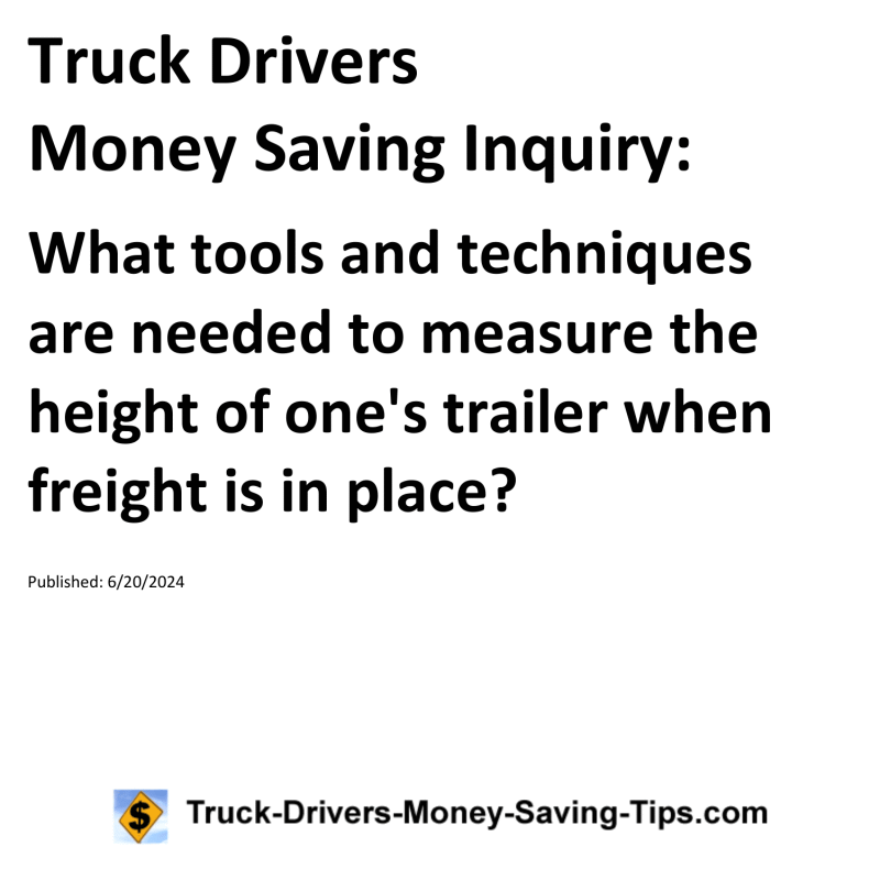 Truck Drivers Money Saving Inquiry for 06-20-2024