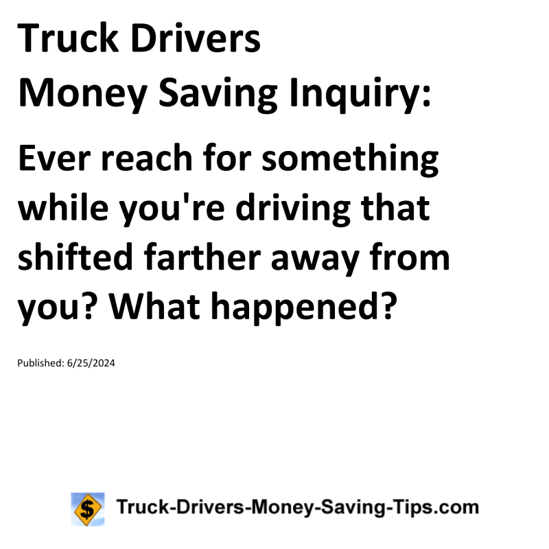 Truck Drivers Money Saving Inquiry for 06-25-2024