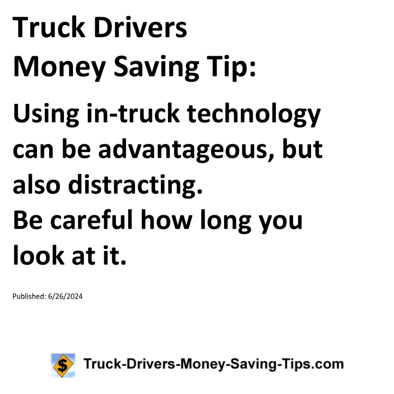 Truck Drivers Money Saving Tip for 06-26-2024