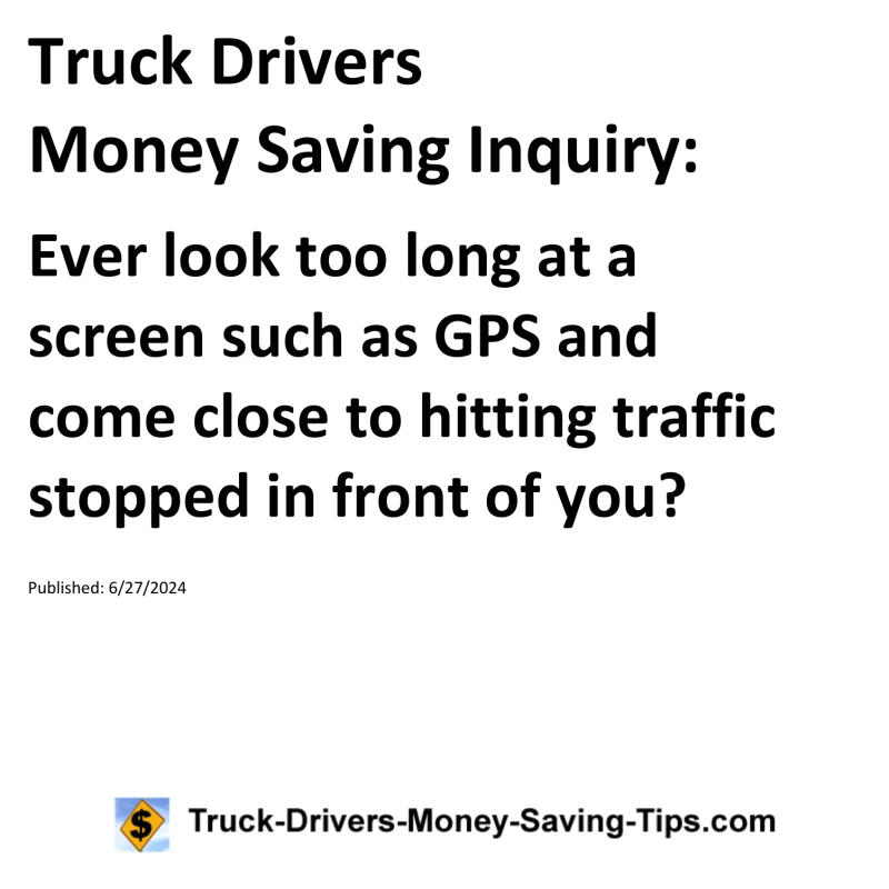 Truck Drivers Money Saving Inquiry for 06-27-2024