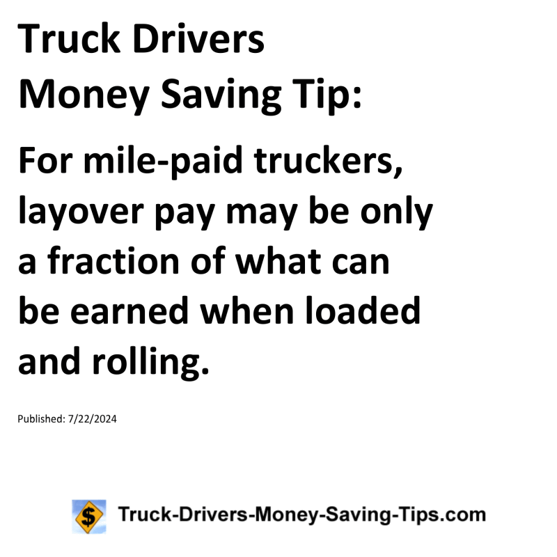 Truck Drivers Money Saving Tip for 07-22-2024