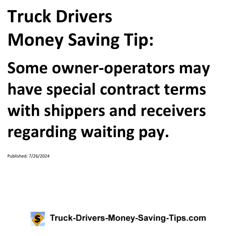 Truck Drivers Money Saving Tip for 07-26-2024