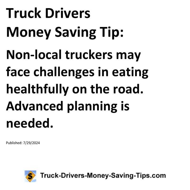 Truck Drivers Money Saving Tip for 07-29-2024