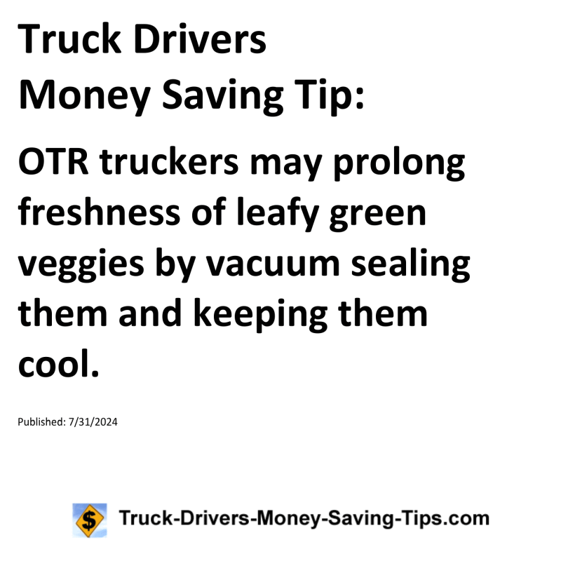 Truck Drivers Money Saving Tip for 07-31-2024