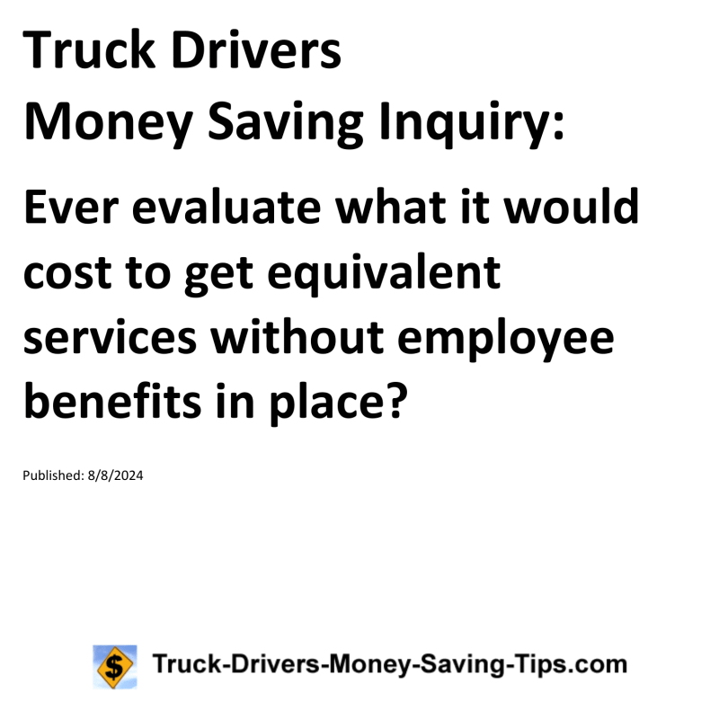 Truck Drivers Money Saving Inquiry for 08-08-2024