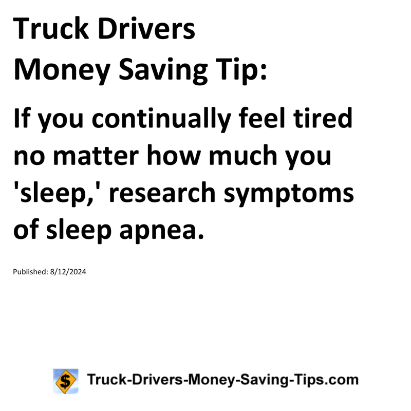 Truck Drivers Money Saving Tip for 08-12-2024