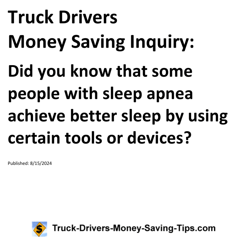 Truck Drivers Money Saving Inquiry for 08-15-2024