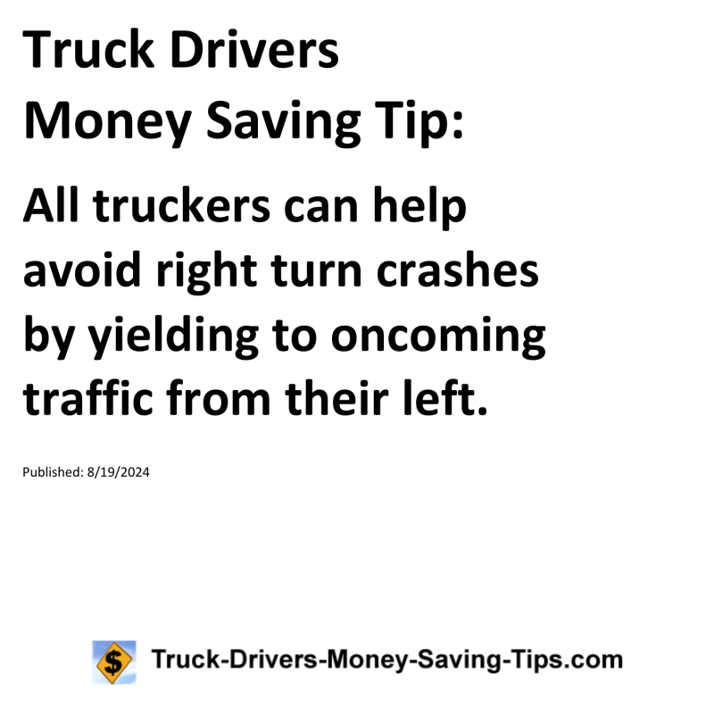 Truck Drivers Money Saving Tip for 08-19-2024