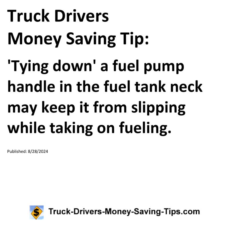 Truck Drivers Money Saving Tip for 08-28-2024