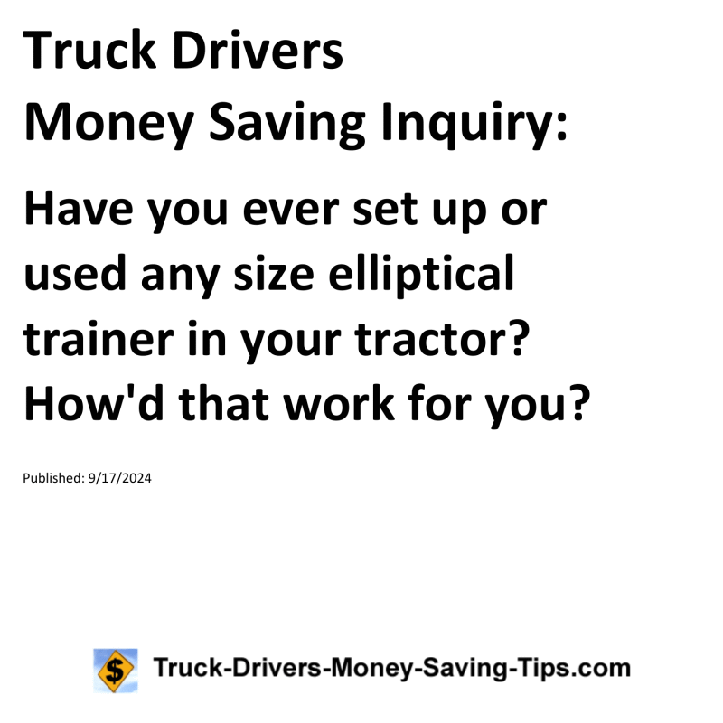 Truck Drivers Money Saving Inquiry for 09-17-2024