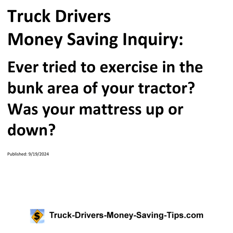 Truck Drivers Money Saving Inquiry for 09-19-2024