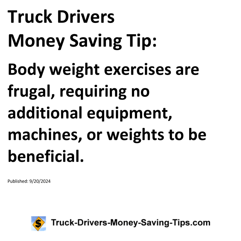 Truck Drivers Money Saving Tip for 09-20-2024