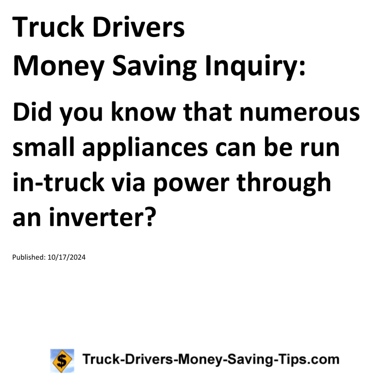 Truck Drivers Money Saving Inquiry for 10-17-2024