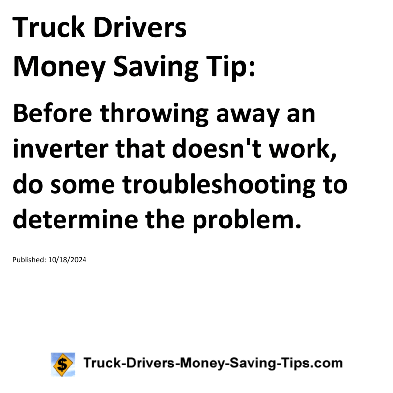 Truck Drivers Money Saving Tip for 10-18-2024