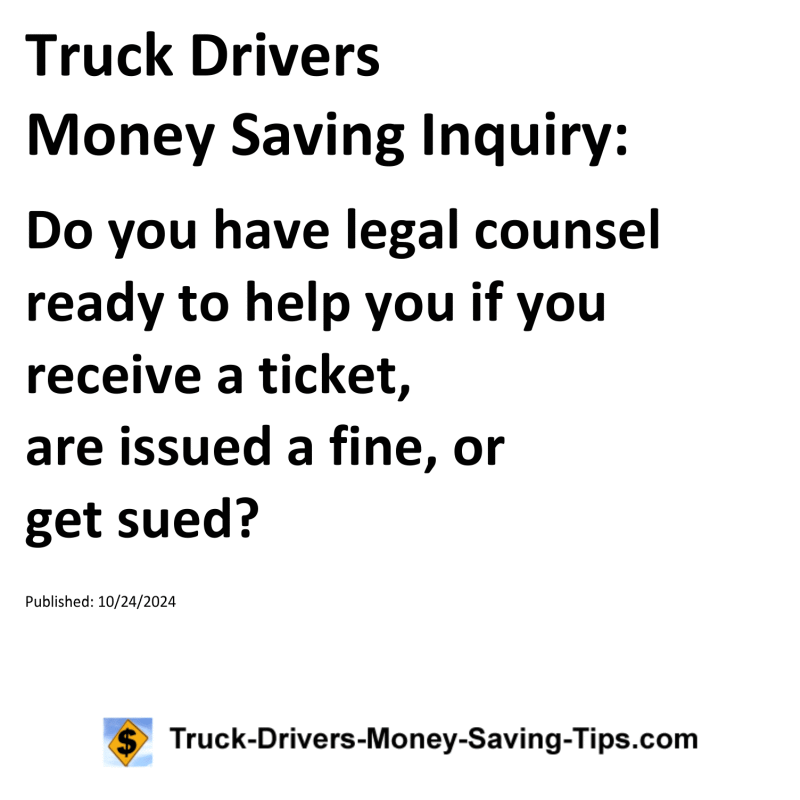 Truck Drivers Money Saving Inquiry for 10-24-2024