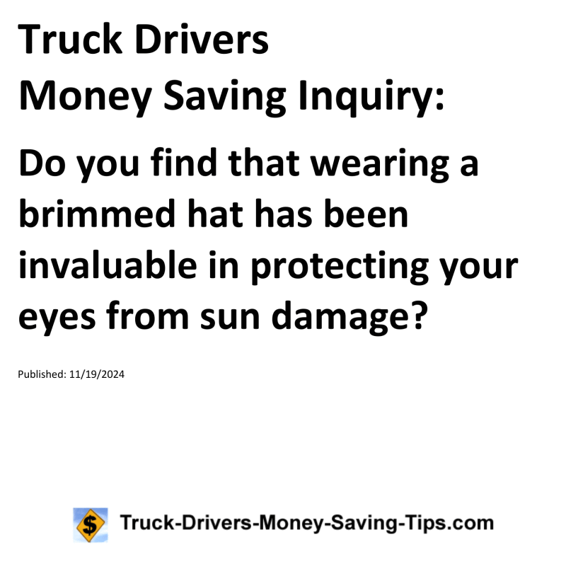 Truck Drivers Money Saving Inquiry for 11-19-2024