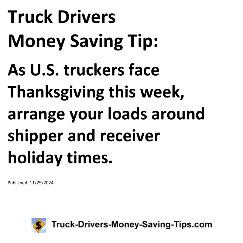 Truck Drivers Money Saving Tip for 11-25-2024