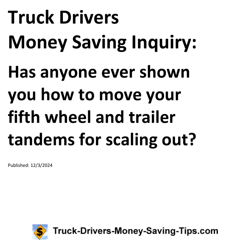 Truck Drivers Money Saving Inquiry for 12-03-2024