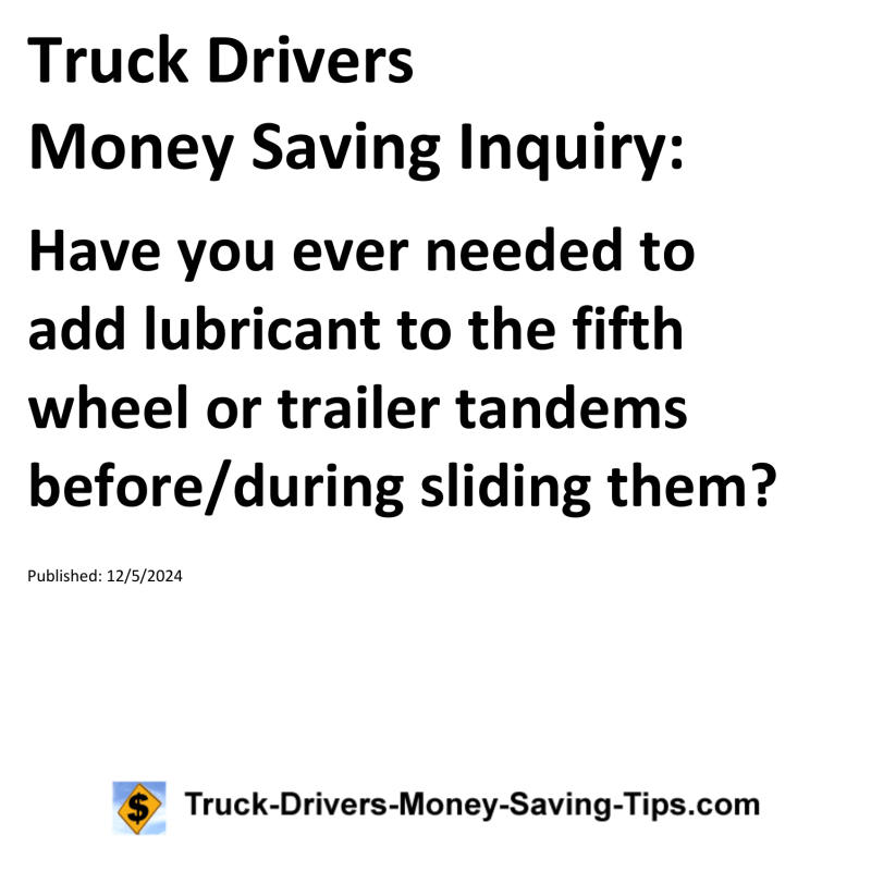 Truck Drivers Money Saving Inquiry for 12-05-2024