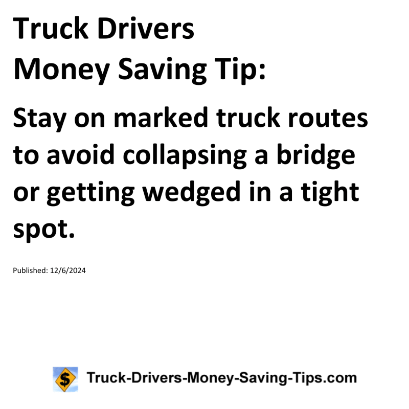 Truck Drivers Money Saving Tip for 12-06-2024