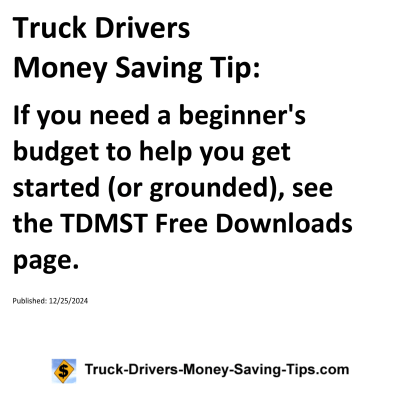 Truck Drivers Money Saving Tip for 12-25-2024