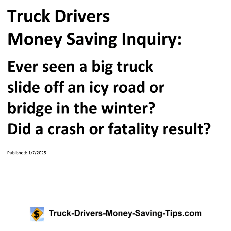 Truck Drivers Money Saving Inquiry for January 7, 2025