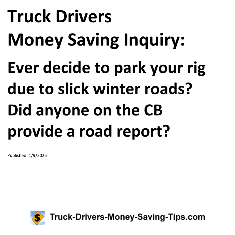 Truck Drivers Money Saving Inquiry for January 9, 2025