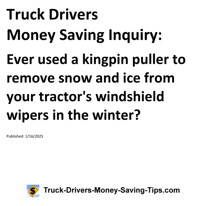 Truck Drivers Money Saving Inquiry for January 16, 2025