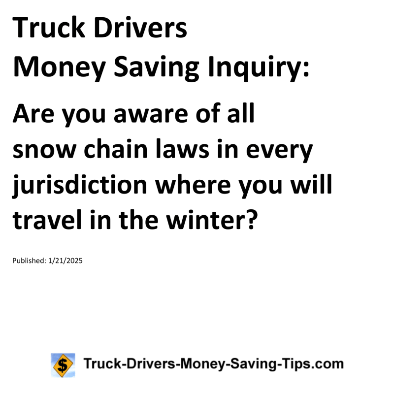 Truck Drivers Money Saving Inquiry for January 21, 2025