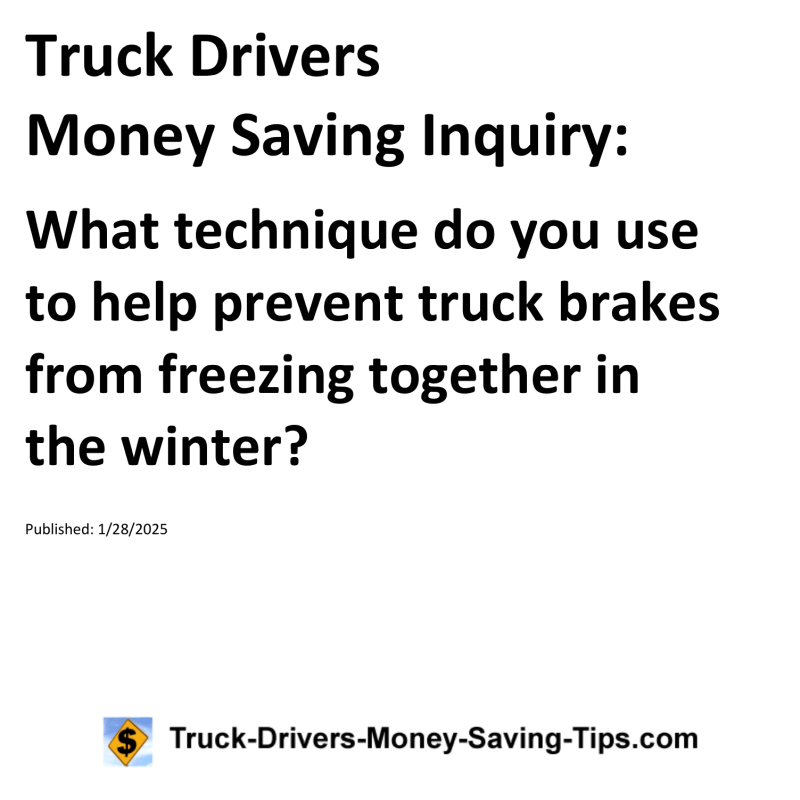 Truck Drivers Money Saving Inquiry for January 28, 2025