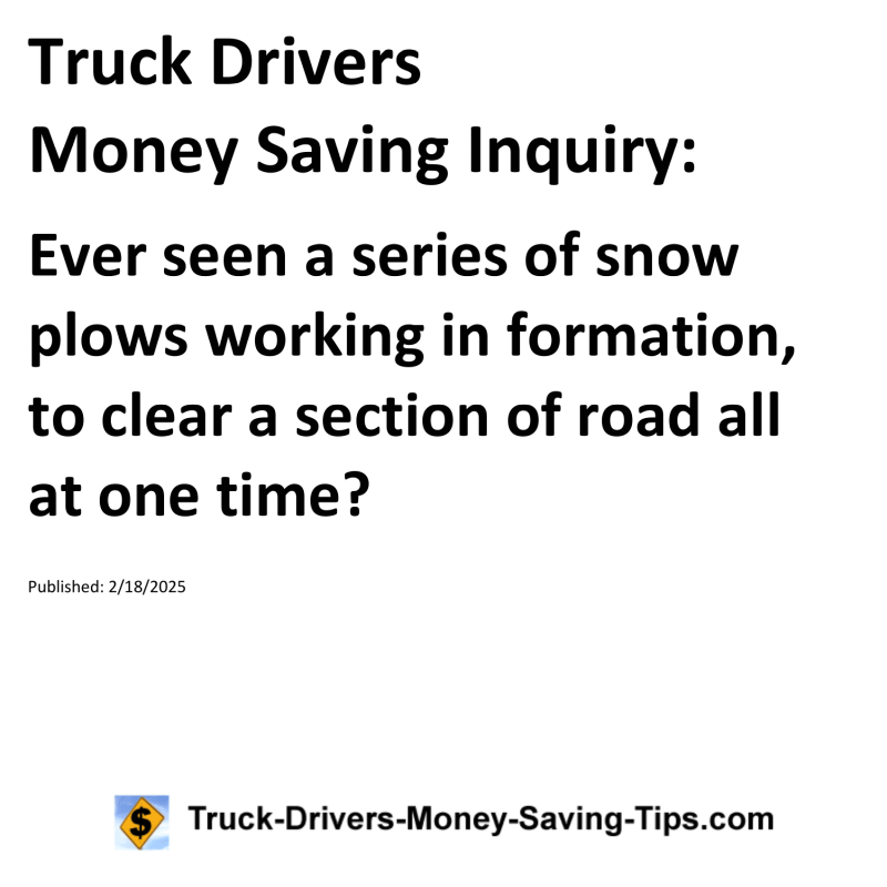 Truck Drivers Money Saving Inquiry for February 18, 2025