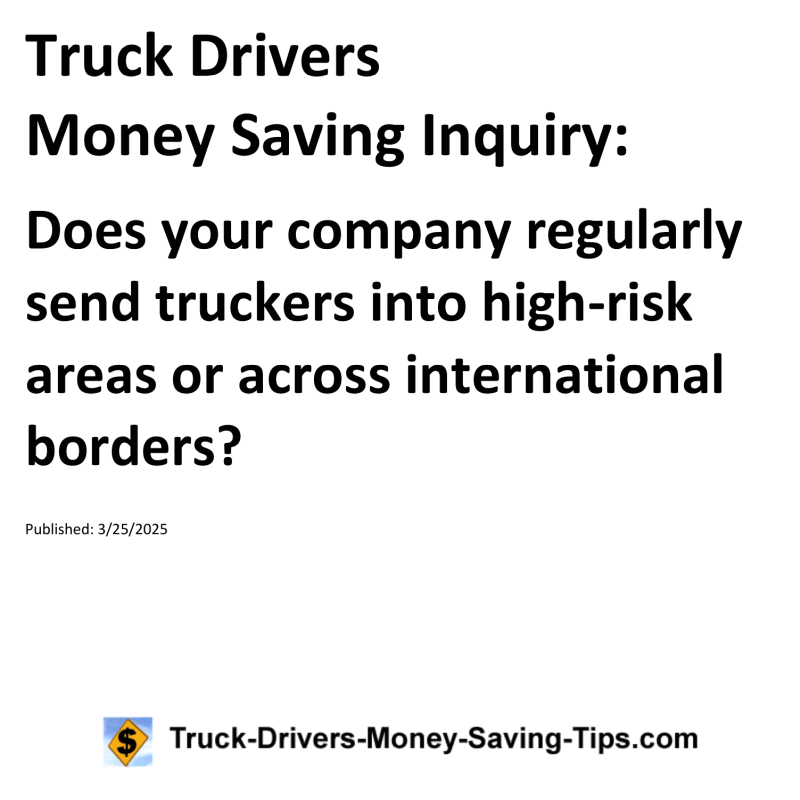 Truck Drivers Money Saving Inquiry for March 25, 2025