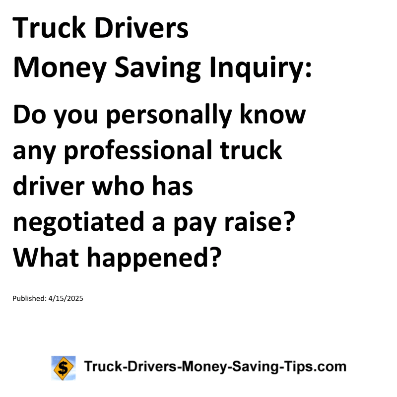 Truck Drivers Money Saving Inquiry for April 15, 2025