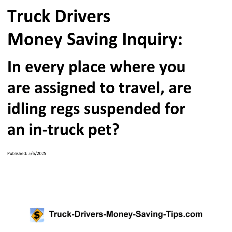Truck Drivers Money Saving Inquiry for May 6, 2025