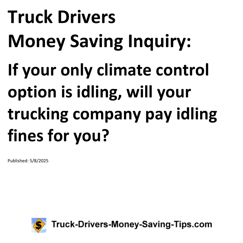 Truck Drivers Money Saving Inquiry for May 8, 2025