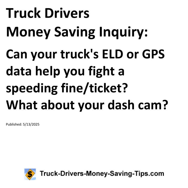 Truck Drivers Money Saving Inquiry for May 13, 2025