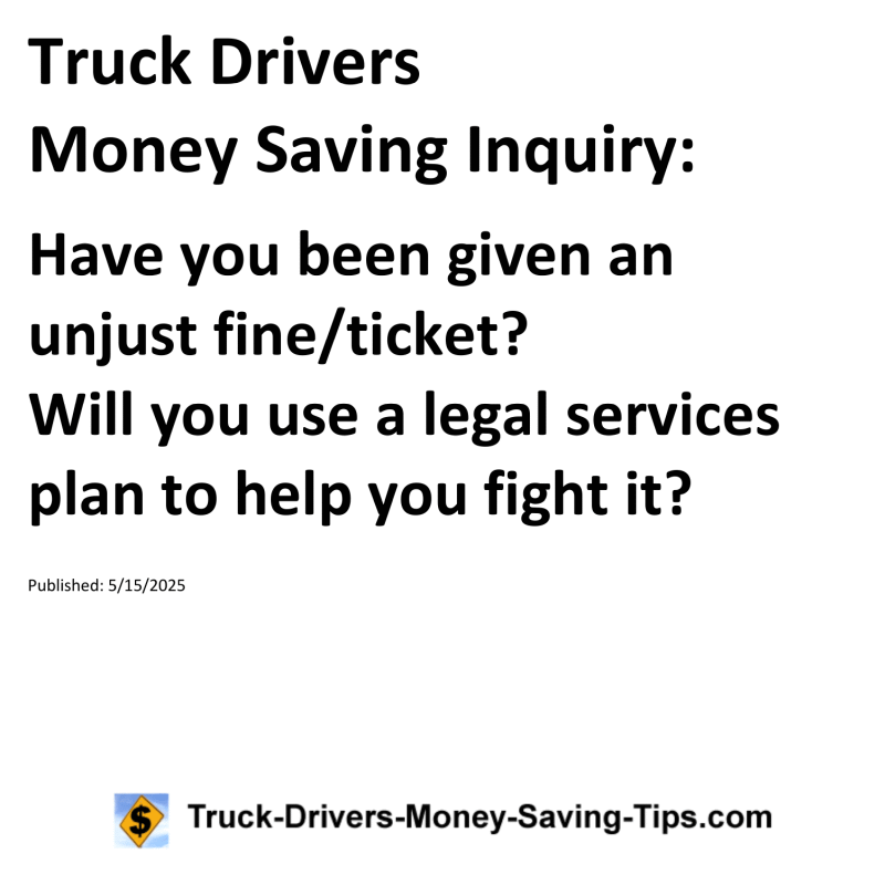 Truck Drivers Money Saving Inquiry for May 15, 2025