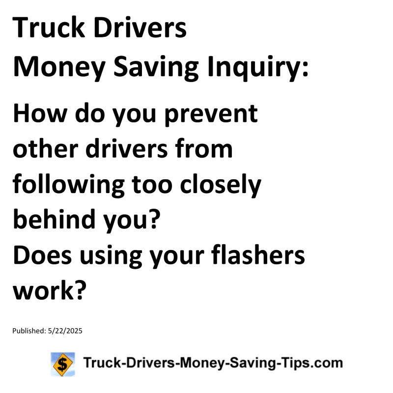 Truck Drivers Money Saving Inquiry for May 22, 2025