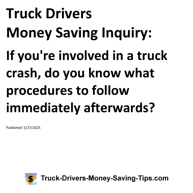 Truck Drivers Money Saving Inquiry for May 27, 2025