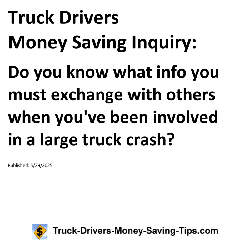 Truck Drivers Money Saving Inquiry for May 29, 2025