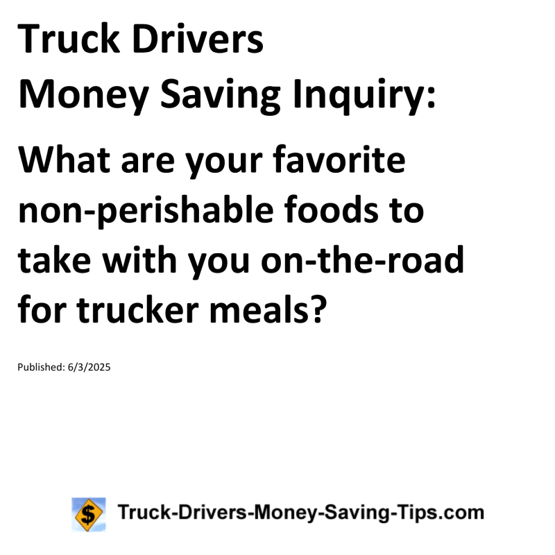 Truck Drivers Money Saving Inquiry for June 3, 2025