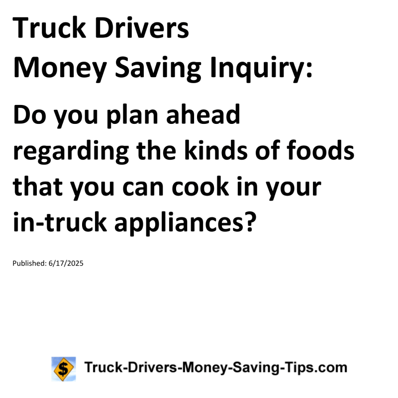 Truck Drivers Money Saving Inquiry for June 17, 2025