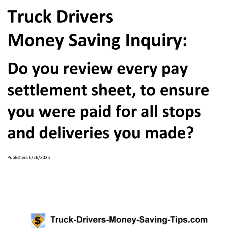 Truck Drivers Money Saving Inquiry for June 26, 2025