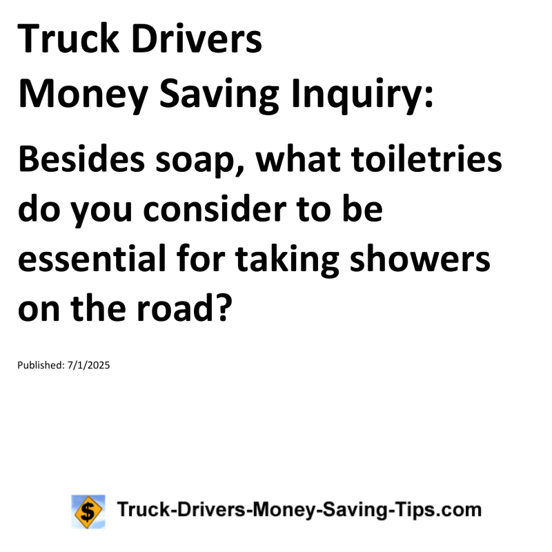 Truck Drivers Money Saving Inquiry for July 1, 2025