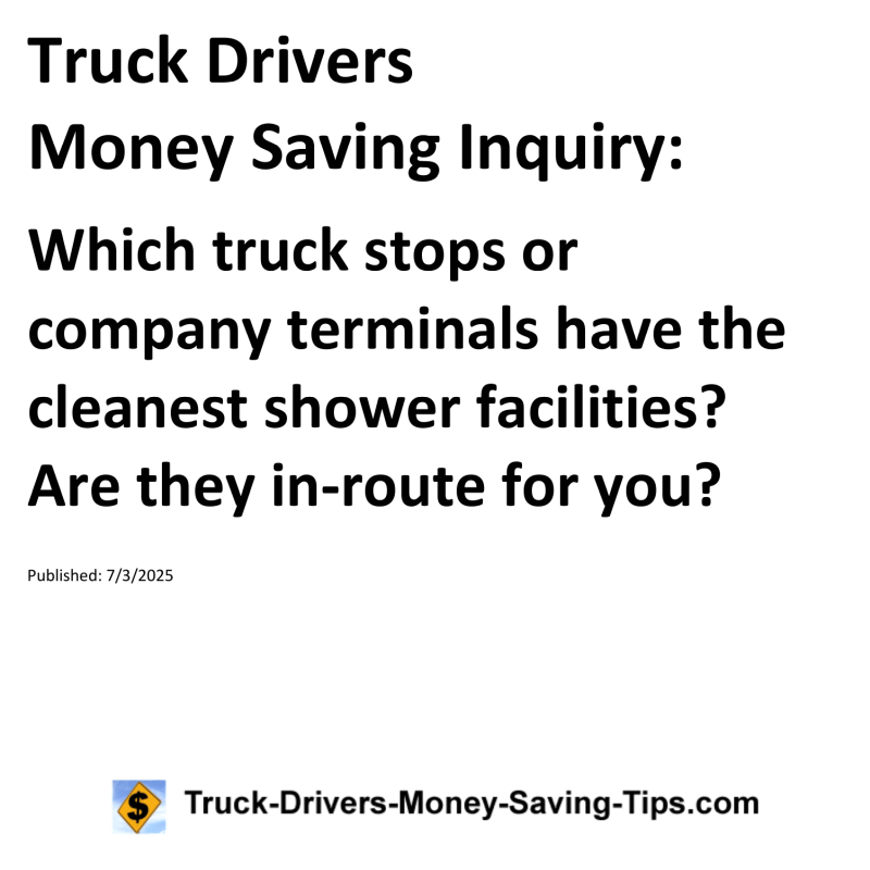 Truck Drivers Money Saving Inquiry for July 3, 2025