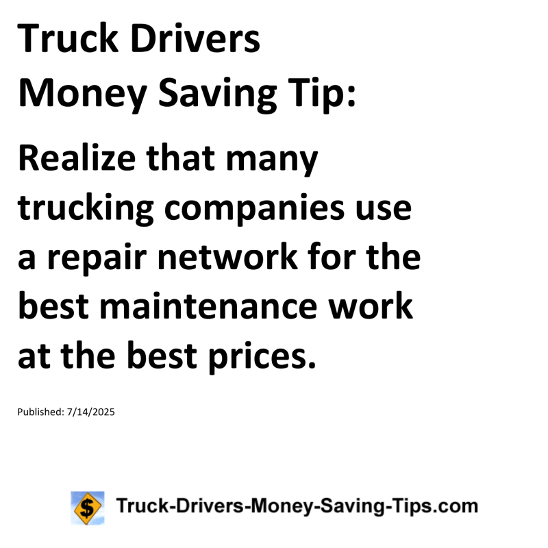 Truck Drivers Money Saving Tip for July 14, 2025