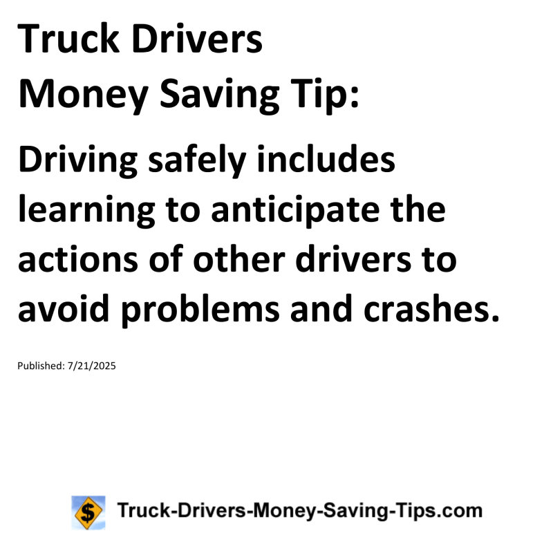 Truck Drivers Money Saving Tip for July 21, 2025