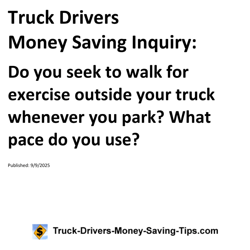 Truck Drivers Money Saving Inquiry for September 9, 2025