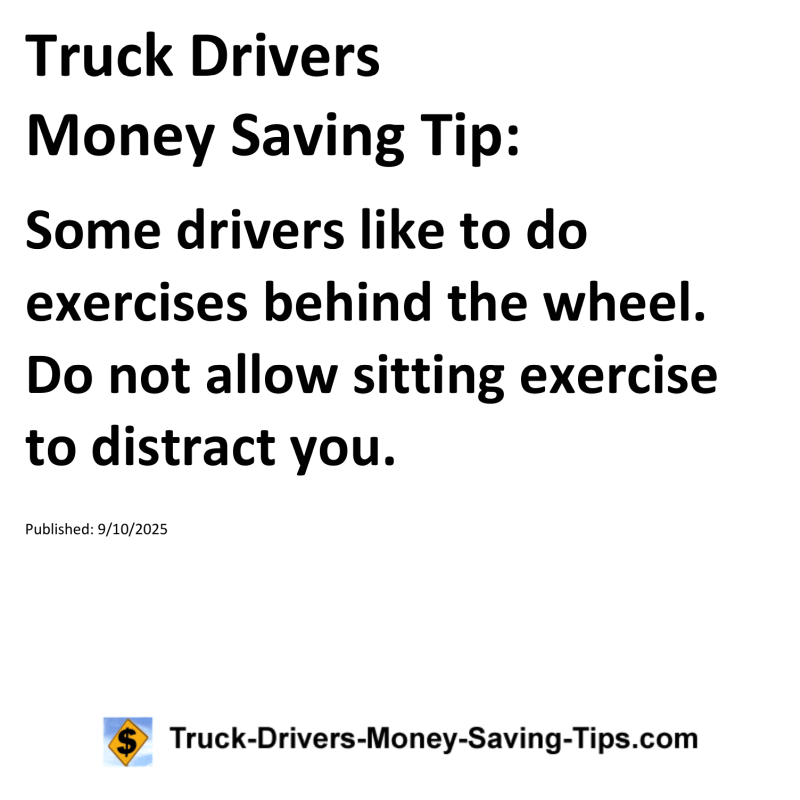 Truck Drivers Money Saving Tip for September 10, 2025